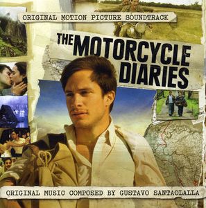 Motorcycle Diaries (Score) (Original Soundtrack) , Gustavo Santaolalla