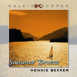 Kaleidoscopes - Summer Breeze , Hennie Bekker