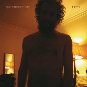 Pride , Phosphorescent