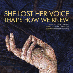 She Lost Her Voice That's How We Know
