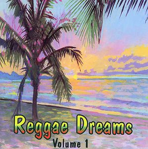 Reggae Dreams, Volume 1 , Various Artists