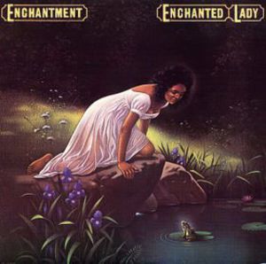 Enchanted Lady , Enchantment