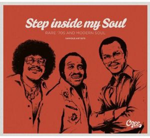 Step Inside My Soul: Rare 70's & Modern Soul , Various Artists