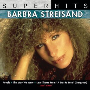 Super Hits , Barbra Streisand