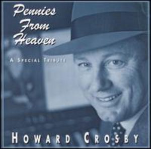 Pennies from Heaven , Howard Crosby