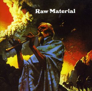 Raw Material , Raw Material