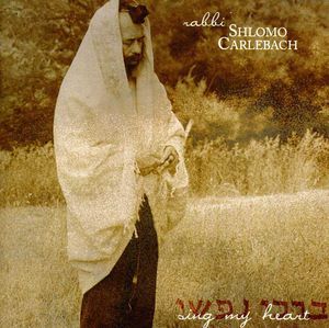 Sing My Heart , Shlomo Carlebach