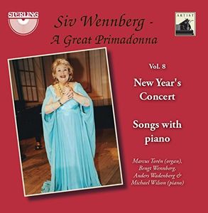 Siv Wennberg: A Great Primadonna, Vol. 8 New Year's Concert 