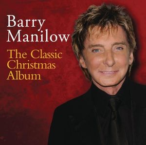 The Classic Christmas Album , Barry Manilow