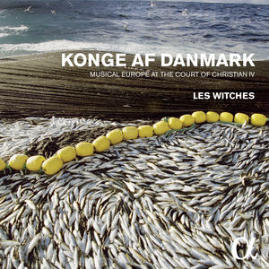 Konge Af Danmark: Musical Europe At The Court Of , Les Witches