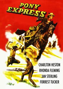 Pony Express , Charlton Heston