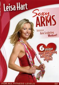 Sexy Arms Upper Body Toning Workout , Leisa Hart