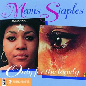 Only for the Lonely , Mavis Staples