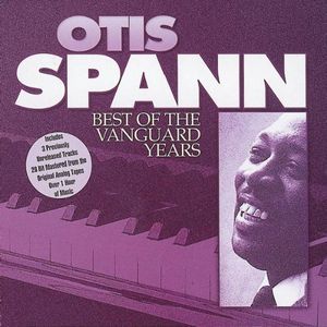 Best of the Vanguard Years [Import] , Otis Spann