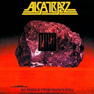 No Parole from Rock N Roll: Expanded Edition [Import] , Alcatrazz