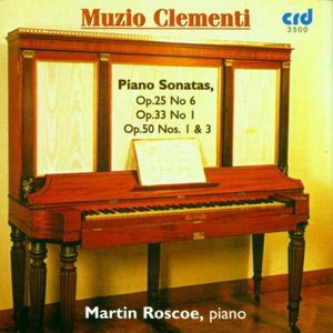 Piano Sonatas Op 25 No 6 /  Op 33 No 1 , Martin Roscoe