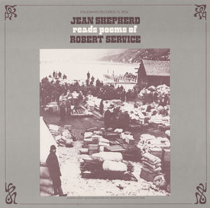 Jean Shepherd Reads Poems of Robert Service , Jean Shepherd