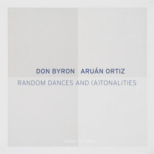 Random Dances & Atonalities , Don Byron