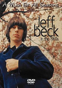 A Man for All Seasons: Jeff Beck in the 1960s 