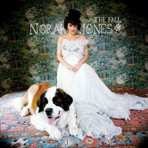 The Fall , Norah Jones
