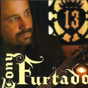 Thirteen , Tony Furtado