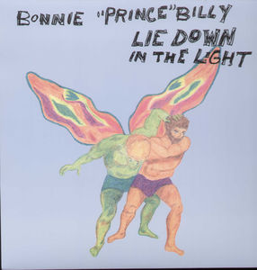 Lie Down in the Light , Bonnie "Prince" Billy