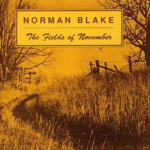 Fields of November & Old & New , Norman Blake