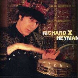 Actual Sighs , Richard X. Heyman