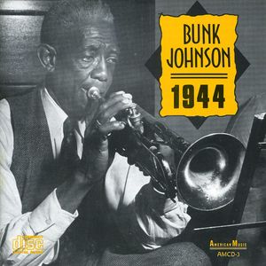 1944 , Bunk Johnson