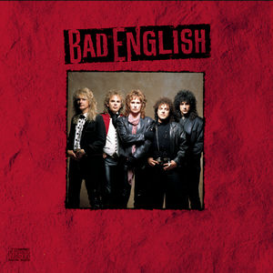 Bad English , Bad English