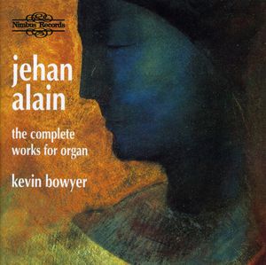 Complete Works for Organ , Kevin Bowyer