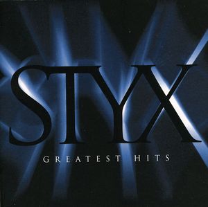 STYX / Greatest Hits: Time Stands Still When It Sounds , Styx