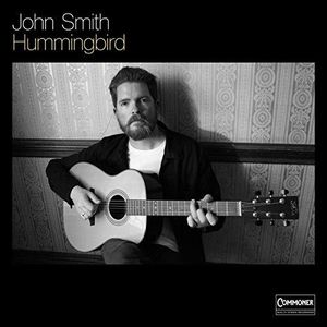 Hummingbird [Import] , John Smith
