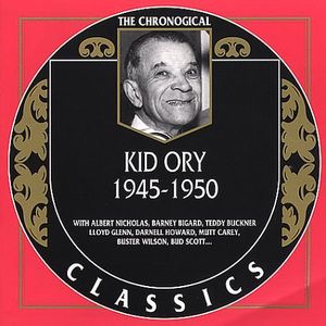 Kid Ory 1945-50 , Edward "Kid" Ory