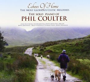 Echoes of Home the Most Glorious Celtic Melodies , Andy Cooney