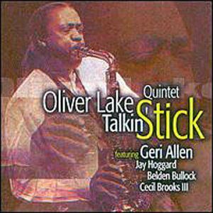 Talkin Stick , Oliver Lake