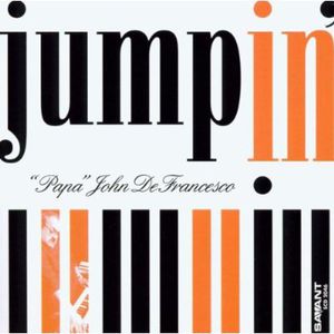 Jumpin , Papa John DeFrancesco