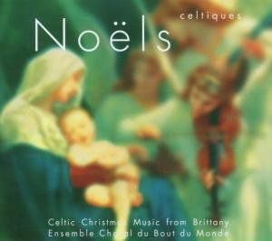 Noels Celtiques , L'Ensemble Choral du Bout du Monde