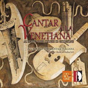 Venetian Music at the Time & Place of Giorgione , Alberto Rasi
