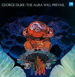 Aura Will Prevail , George Duke