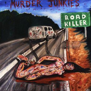 Road Killer , Murder Junkies