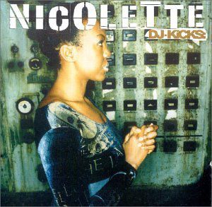 DJ Kicks , Nicolette