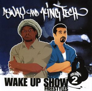 Wake Up Show Freestyles, Vol. 2 , Sway & King Tech