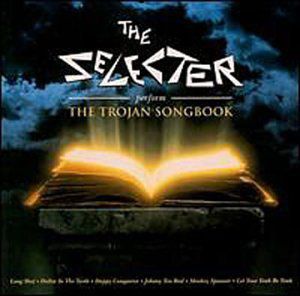 Perform the Trojan Songbook , The Selecter