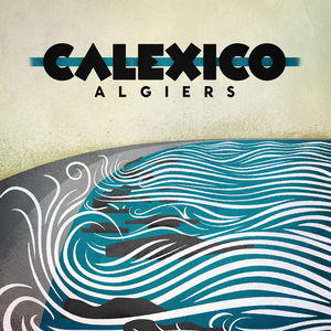 Algiers , Calexico