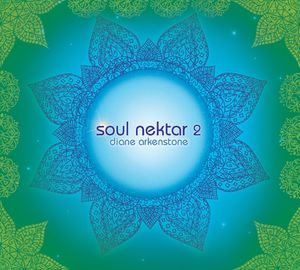 Soul Nektar 2 , Diane Arkenstone