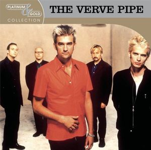 Platinum & Gold Collection , The Verve Pipe