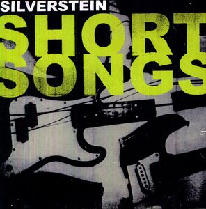 Short Songs , Silverstein