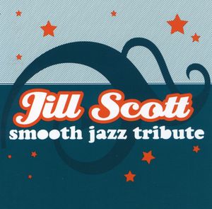 Jill Scott Smooth Jazz Tribute / Various -  CC Entertainment