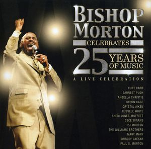 Celebrates 25 Years of Music , Bishop Paul S. Morton, Sr.